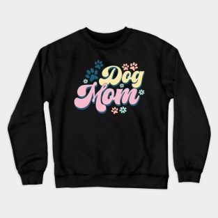 Dog mom Crewneck Sweatshirt